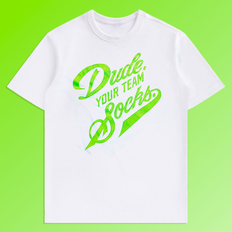 Product photo of white t-shirt with slime green Dude. Your Team Socks. logo